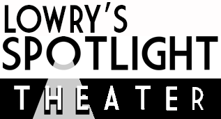 Lowry's Spotlight Theater